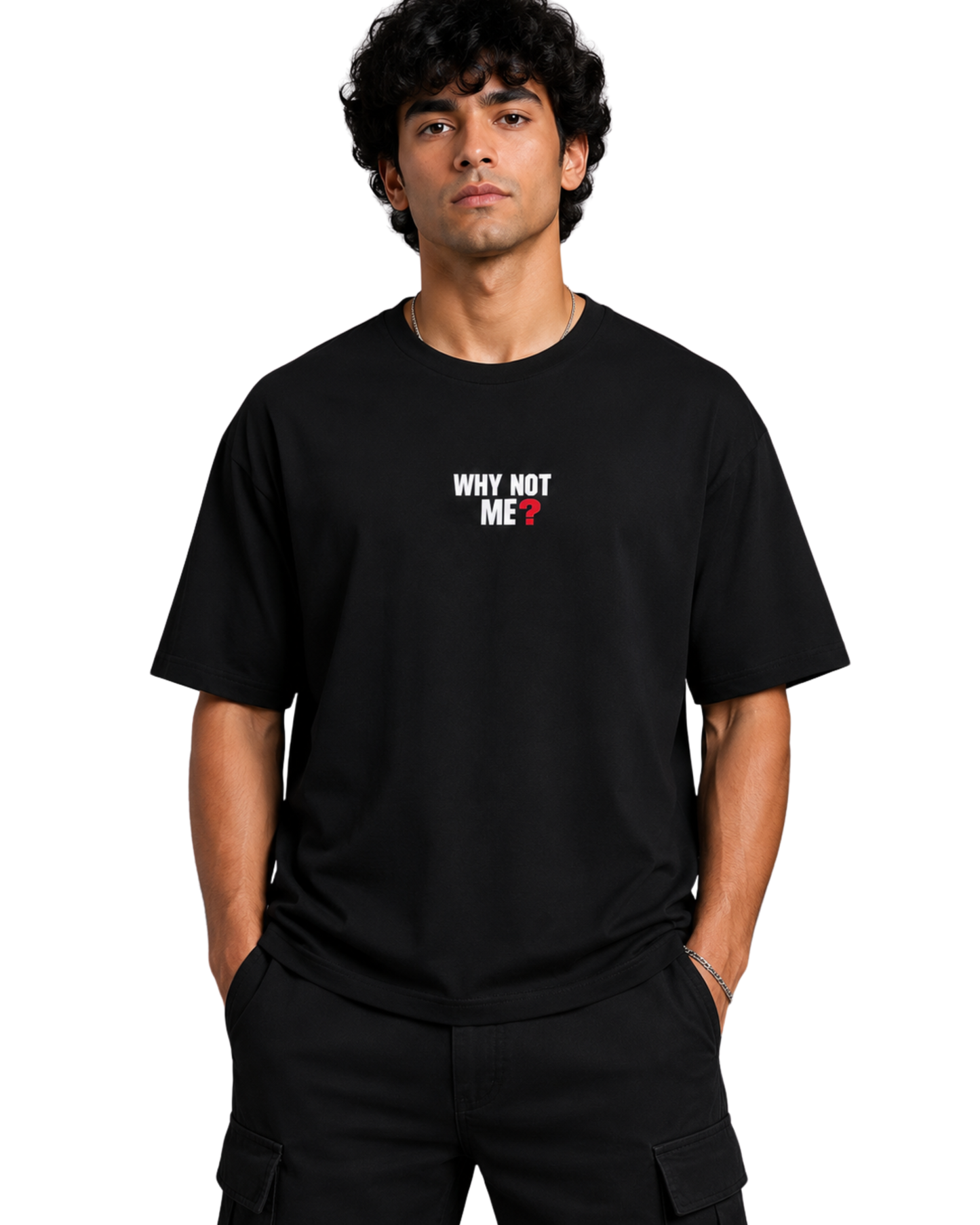 Men's Oversized Drop Shoulder Cotton T Shirt | Why Not Me?