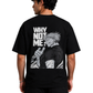 Men's Oversized Drop Shoulder Cotton T Shirt | Why Not Me?